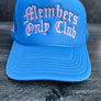 MEMBERS ONLY CLUB TRUCKER HAT